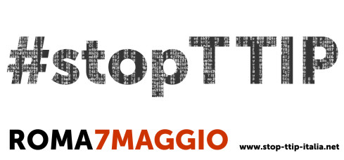 ROMA 07/05/2015 # Cos’è il TTIP?